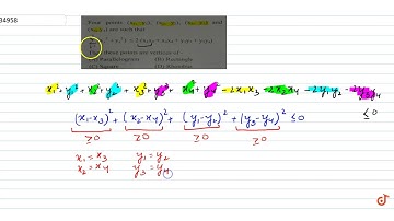 Four points `(x_1,y_1), (x_2, y_2), (x_3, y_3) and (x_4, y_4)` are such that                   ...