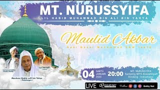 LIVE Maulid Akbar Nabi Muhammad SAW. 1441 H. | MT. Nurussyifa | 4 Januari 2020