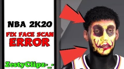 NBA 2K20 How to Fix Face Scan Error