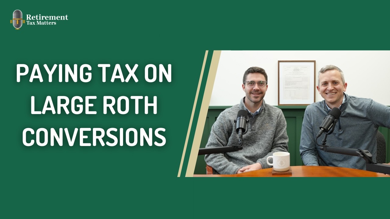 How to Determine the Best Way to Pay Federal Taxes on Large Roth Conversions