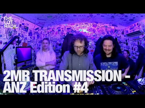 2MR TRANSMISSION - ANZ Edition #4 @TheLotRadio 04-27-2024