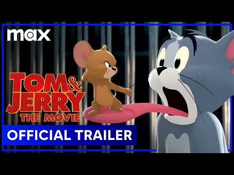 Tom & Jerry | Official Trailer | Max Family