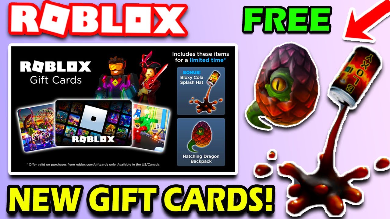 New Robux Gift Cards In Roblox Bloxy Cola Splash Hat Hatching Dragon Backpack Free Items Youtube - roblox gift cards items