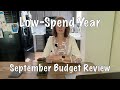 Low-Spend Year: September Budget Review