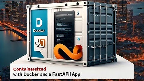 Containerizing FastAPI App with Docker: A Comprehensive Guide