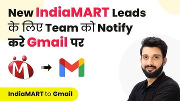 Notify Team via Gmail for New IndiaMart Leads (in Hindi) | IndiaMART Gmail Integration