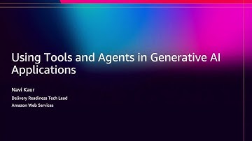 AWS re:Invent 2025 - Using Tools and Agents in Generative AI applications (TNC320)