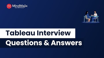 Tableau Interview Questions And Answers 2025 | Tableau Interview Questions For Freshers | MindMajix