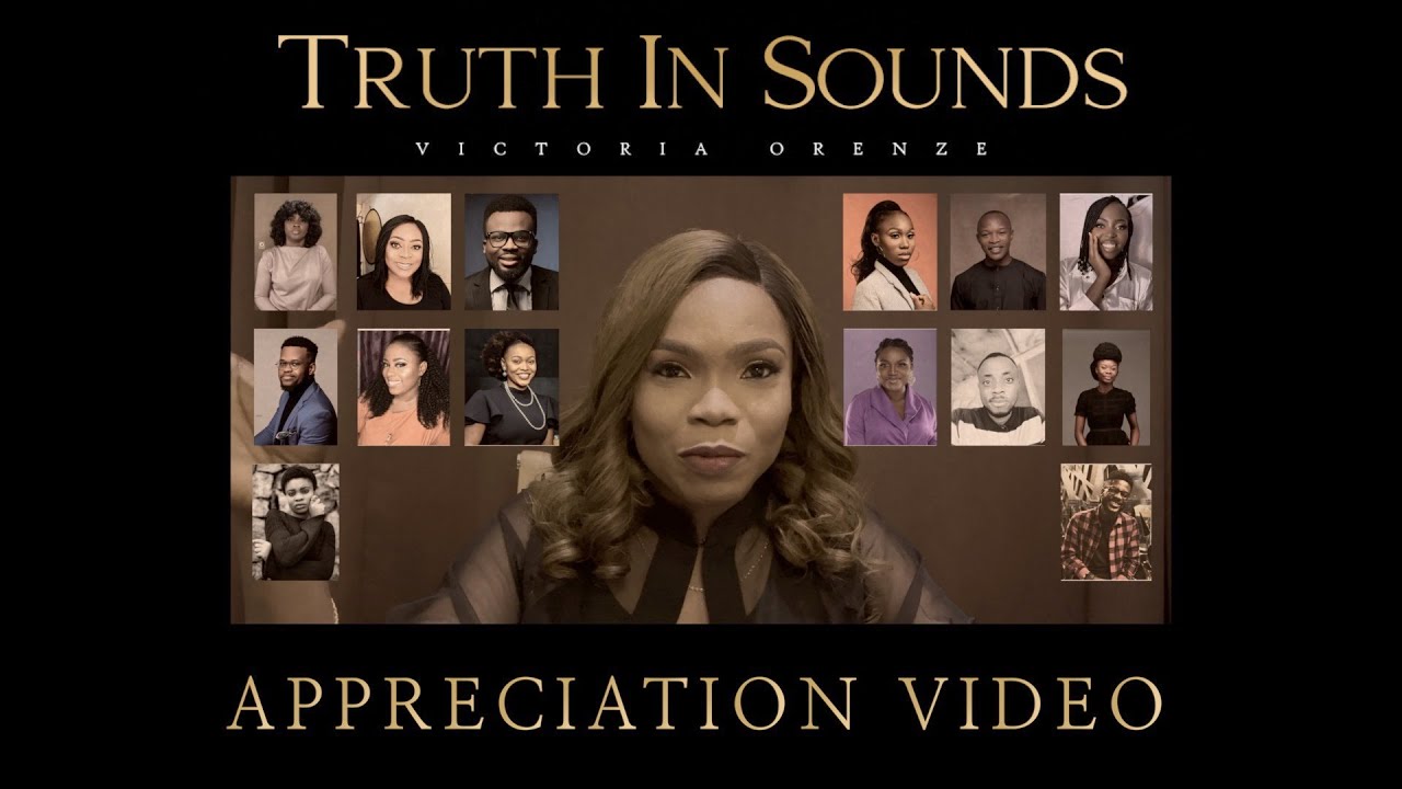 Watch VICTORIA ORENZE - APPRECIATION (TRUTH IN SOUNDS) on YouTube Watch VICTORIA ORENZE - APPRECIATION (TRUTH IN SOUNDS) on YouTube
