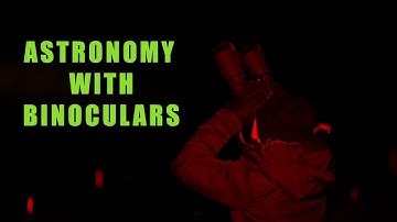 ASTRONOMY BINOCULAR BUYING: Chapter 3 Tsula