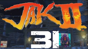 Jak and Daxter HD Collection Jak 2  Walkthrough Part 31