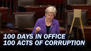 On 100th Day of Trump Admin, Warren Reads 100 Acts of Trump Corruption Into Congressional Record Details