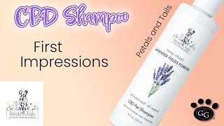 CBD Shampoo from Petals and Tails  First Impressions  Lavender Fields Forever scent and Spray