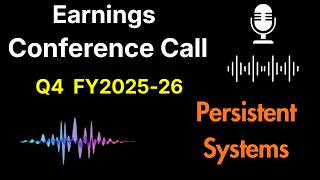 Persistent Systems share Q4 FY2025-26 Earnings Conference Call ||