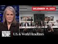 Top U.S. &amp; World Headlines — December 19, 2025