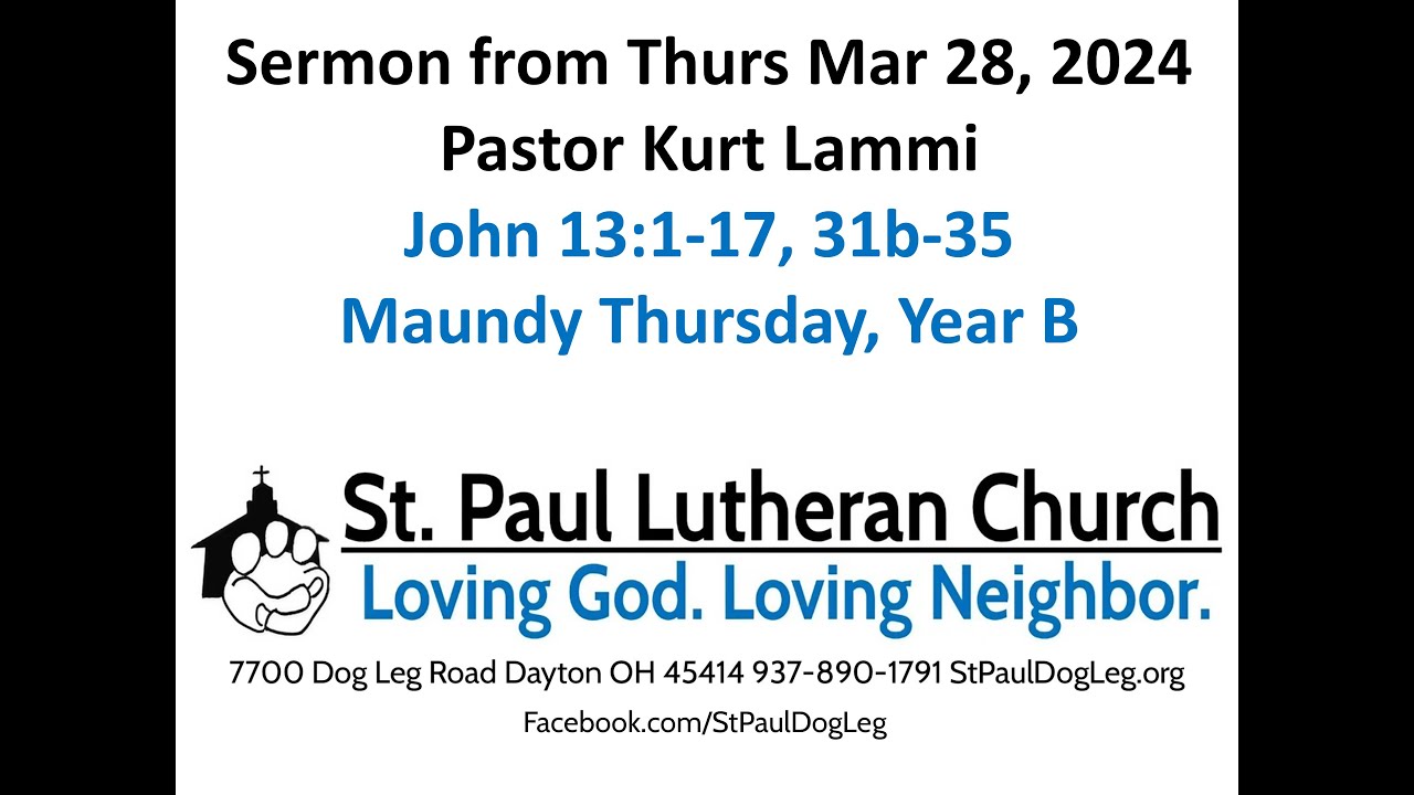 sermon-on-john-13-1-17-31b-35-pastor-kurt-lammi-youtube