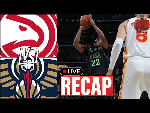 PPR FINAL: Pelicans beat down by Hawks 115-98, lose 9 strait