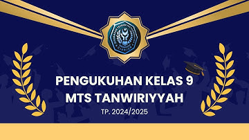 HIGHLIGHT - PENGUKUHAN KELAS 9 MTs TANWIRIYYAH ANGKATAN 36 TP. 2024/2025