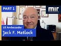 Jack F. Matlock | Ambassador to the Soviet Union, 1987-1991 (Part 1)