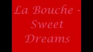 La Bouche - Sweet Dreams Lyrics