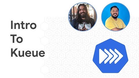 Intro to Kueue