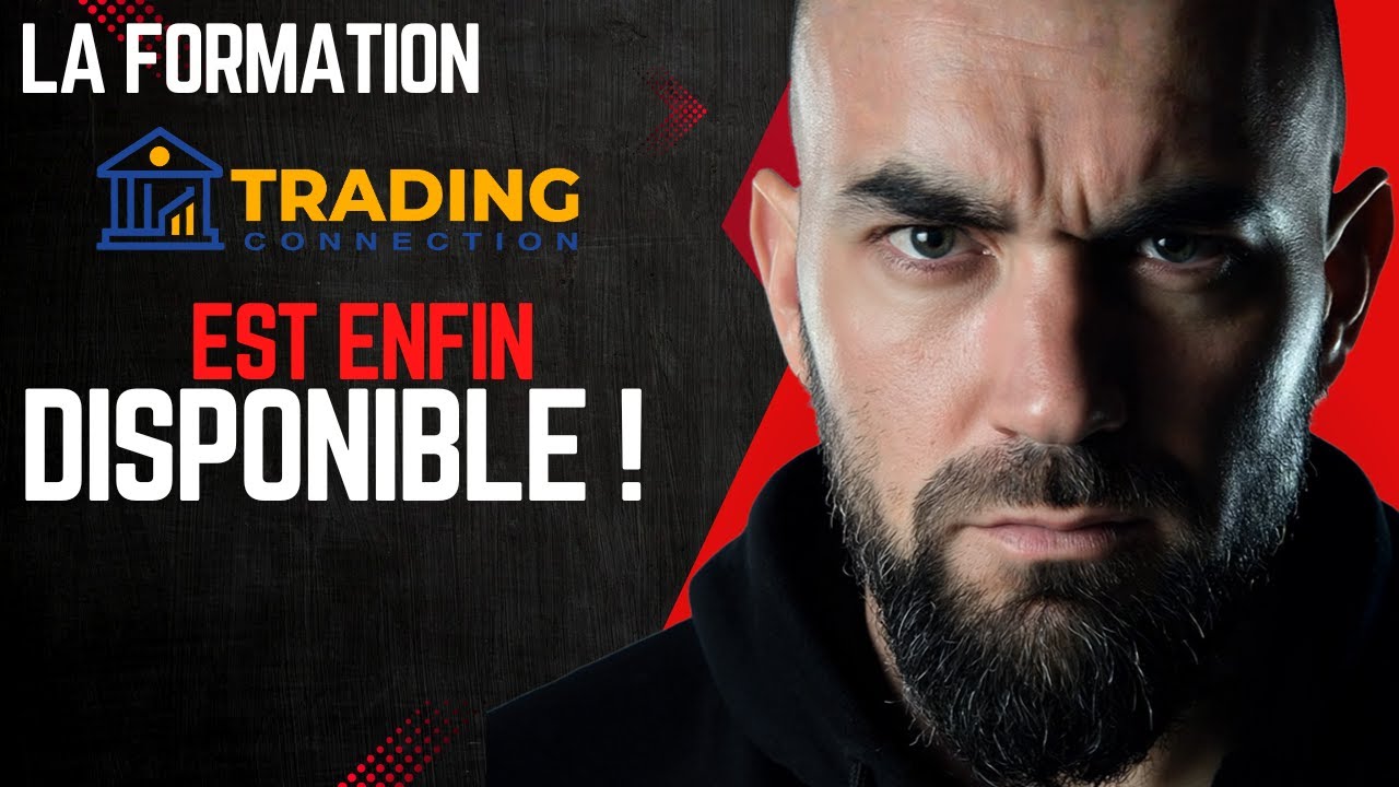 🔥La formation Trading Connection : la nouvelle plateforme est enfin en ...