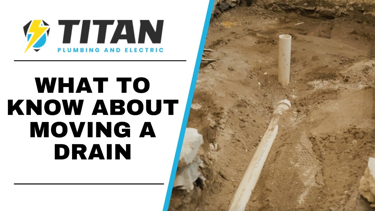 What To Know About Moving A Drain