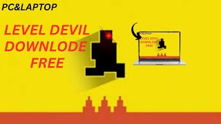 How To Downlode Leve Devil For Free Pc&Laptop | Level Devil Ko Free Ma Kaise Downlode Karen Pc Ma
