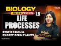 Life processes | Respiration &amp; Excretion in Plants | L5 | Class 10 | CBSE 2026 | Sandra Ma'am