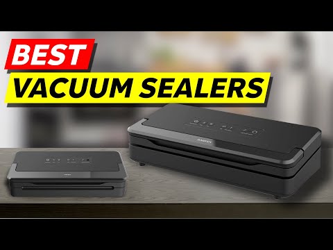 Top 3 Vacuum Sealers To Buy In 2023