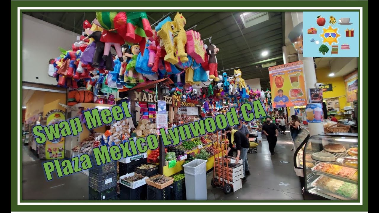 Swap Meet Lynwood CA LA Shopping Center inside Plaza México Tierra Mia