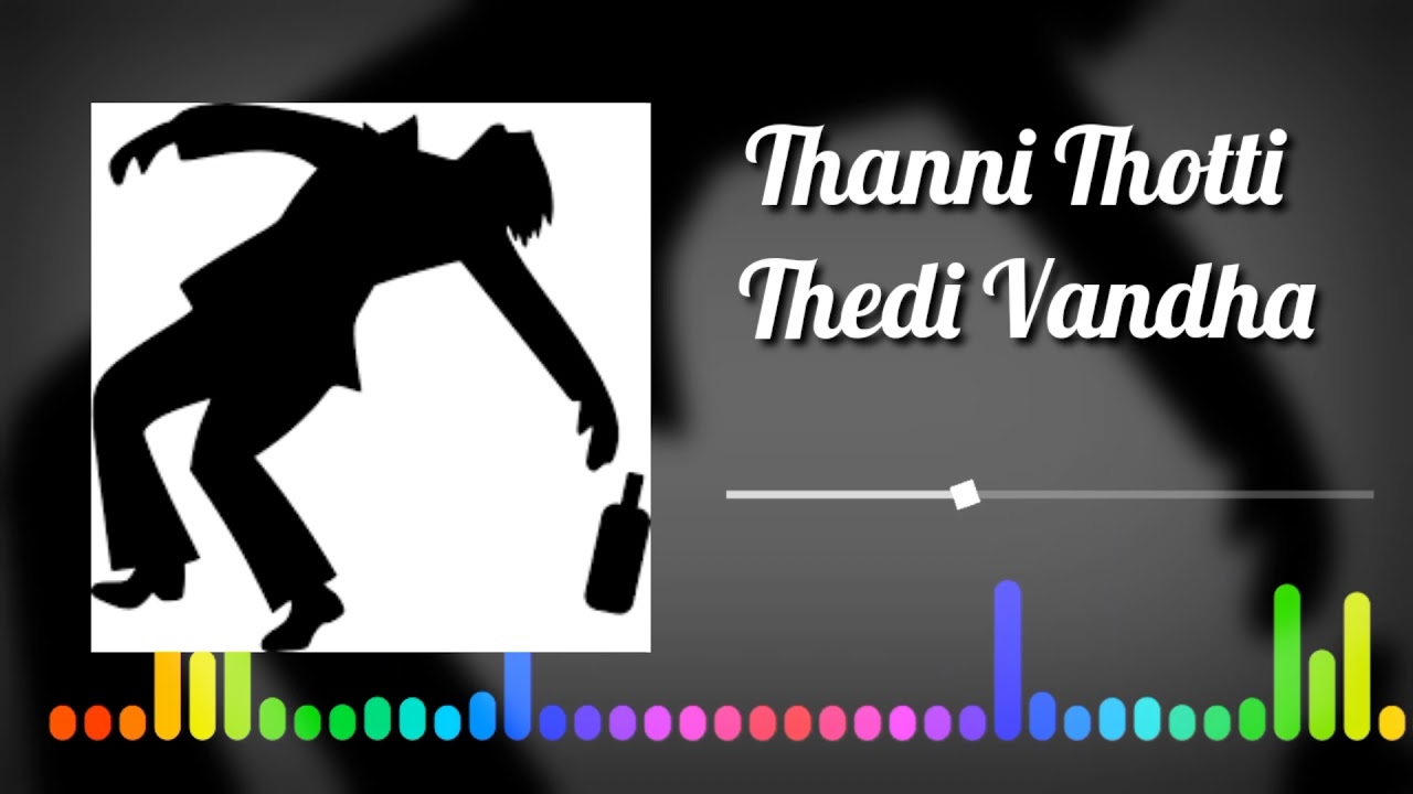 Thanni Thotti remix  Thanni Thotti Thedi Vantha remix song  Thanni Thotti dj remix song