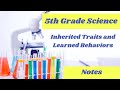 Inherited Traits and Learned Behaviors in Animals and Plants