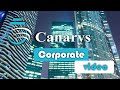 Canarys | Corporate Presentation Video