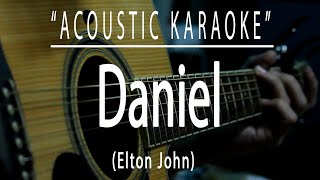 Daniel - Elton John (Acoustic karaoke)