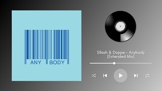 Sllash & Doppe - Anybody (Extended Mix) Resimi