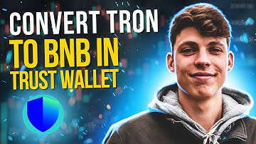 How to Convert TRON (TRX) to BNB in Trust Wallet