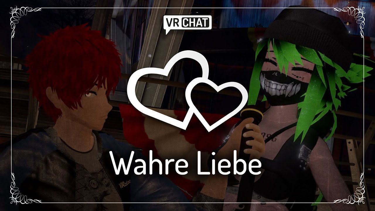 Was ist WAHRE Liebe? 💘 [VRChat voll deutsch] - YouTube