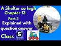 A shelter so high | chapter 13 part 3 | class 5 EVS | Explained with question answer #cbse #ncert