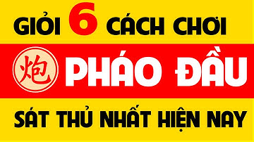 6 Cách đánh pháo đầu hay nhất hiện nay.