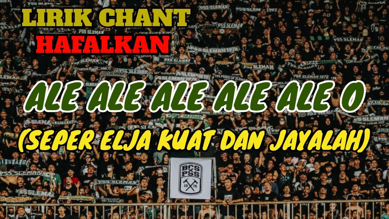DARI HATI HAFALKAN!!!! ALE ALE ALE ALE ALE O (SUPER ELJA KUAT DAN