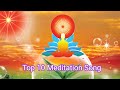 Top 10 meditation song  bk song  om shanti 