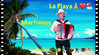 La Playa Boléro accordéon musette Biguine musique des iles, plage la Martinique Gaëtan Accordéoniste