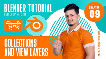 Blender Tutorial For Beginners in Hindi ||Chapter-09 (Collections and View Layers)