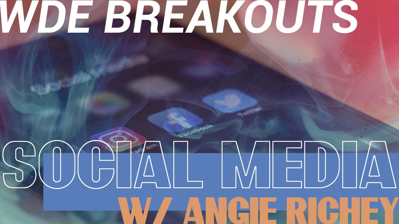 Angie Richey WDE BREAKOUT W/ANGIE RICHEY - SOCIAL MEDIA - YouTube