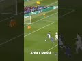 Arda x Messi