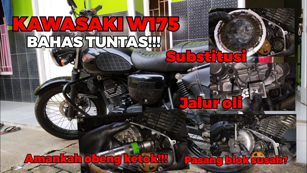 KAWASAKI W175 KOPLING SUBSTITUSI PEMASANGAN KOPLING PART II 