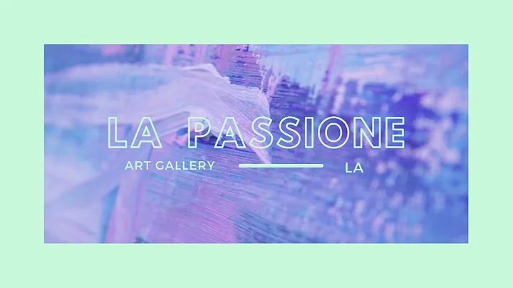 LA PASSIONE ART GALLERY LOS ANGELES
