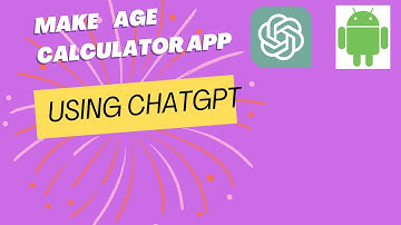 How to make Age Calculator App in kotlin using Chatgpt |