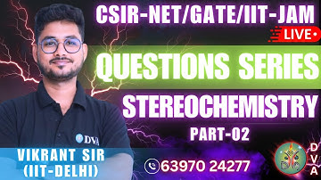 STEREOCHEMISTRY QUESTIONS SERIES PART-02 | CSIR-NET/GATE/IIT-JAM |BY VIKRANT SIR